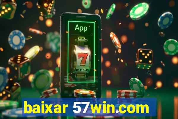 baixar 57win.com